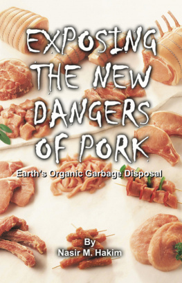 Nasir Hakim Exposing the New Dangers of Pork: Earths Organic Garbage Disposal