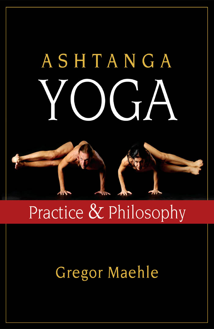 Praise for Ashtanga Yoga Practice and Philosophy I love Ashtanga Yoga - photo 1