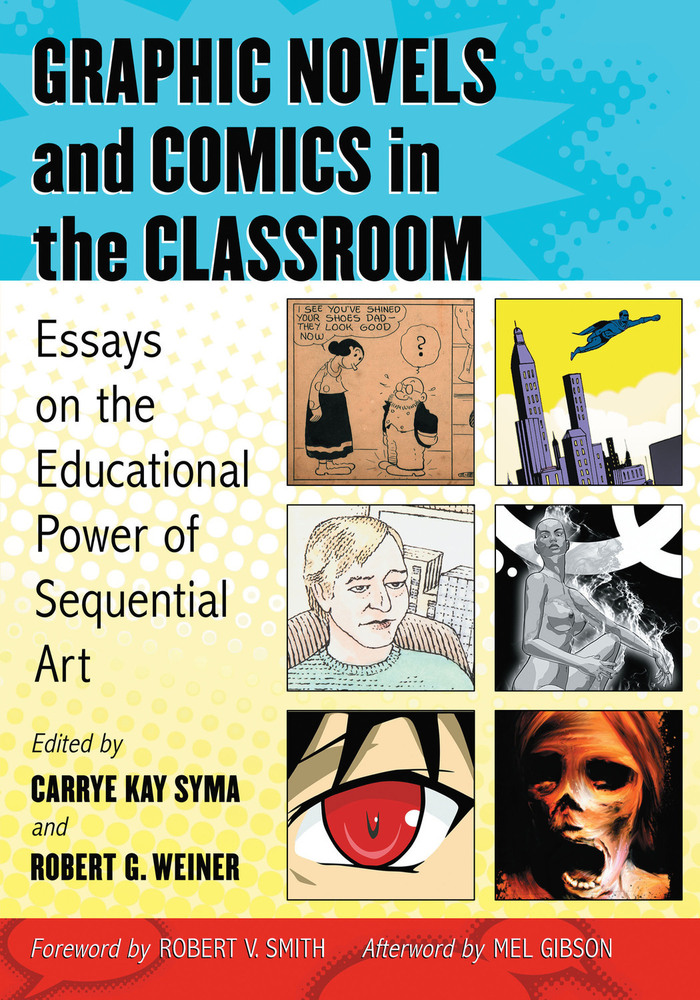 Graphic Novels and Comics in the Classroom Essays on the Educational Power of - photo 1