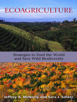 Future Harvest - Ecoagriculture: Strategies to Feed the World and Save Wild Biodiversity