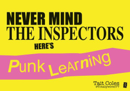 Tait Coles Never Mind the Inspectors: Heres Punk leaning