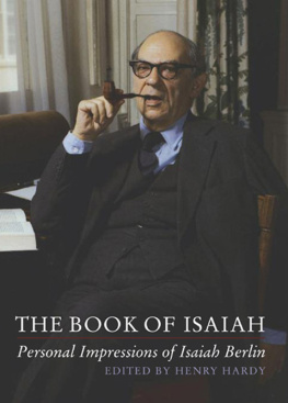 Henry Hardy - The Book of Isaiah: Personal Impressions of Isaiah Berlin