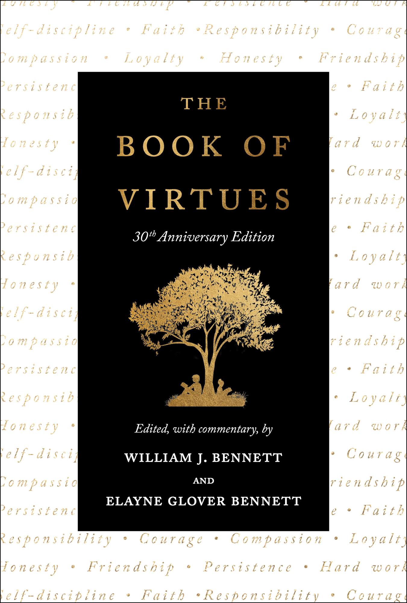 The Book of Virtues 30th Anniversary Edition Edited with Commentary by - photo 1