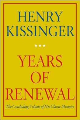 Henry Kissinger Henry Kissinger The Complete Memoirs E-book Boxed Set: White House Years, Years of Upheaval, Years of Renewal