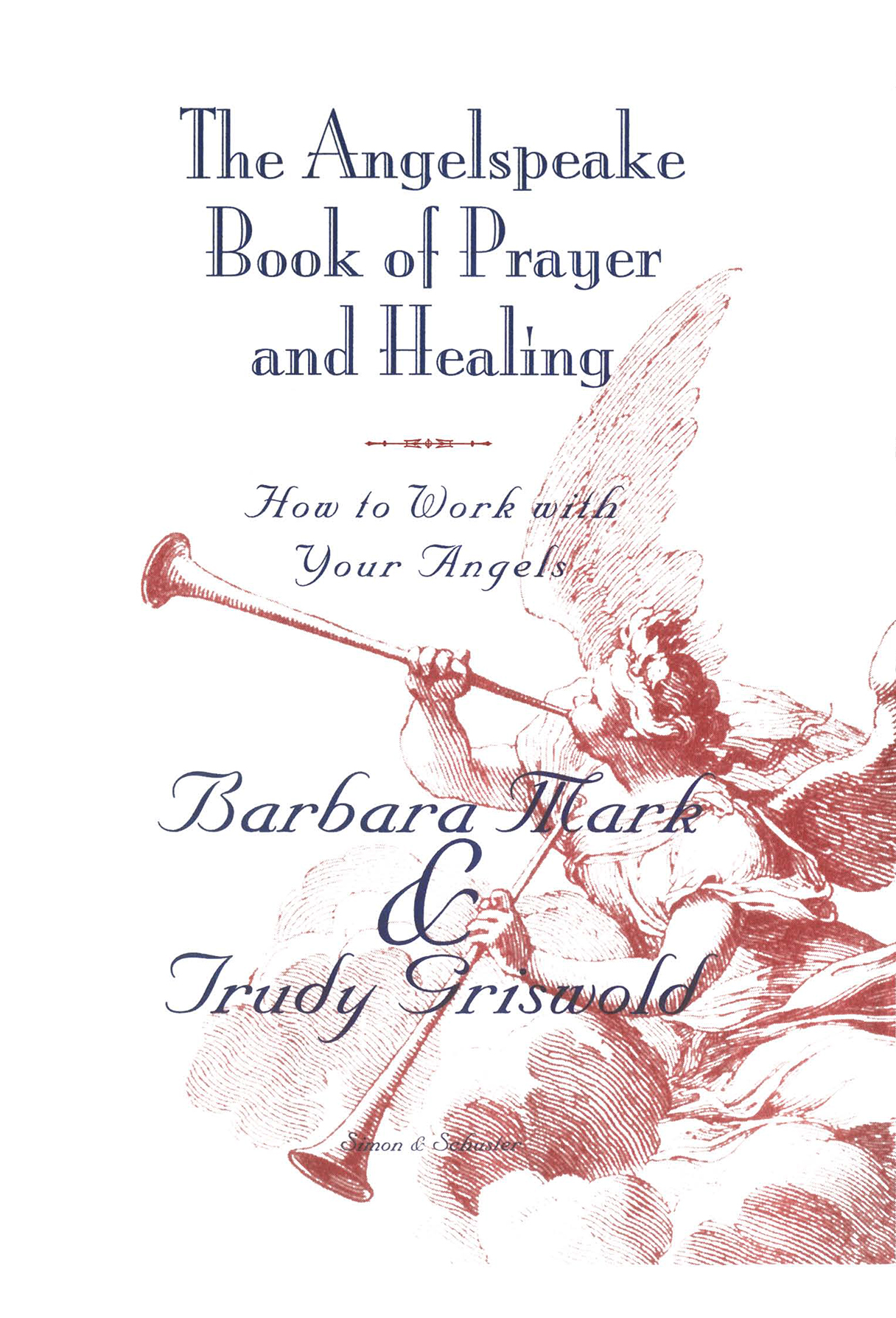 The Angelspeake Book of Prayer and Healing - image 1