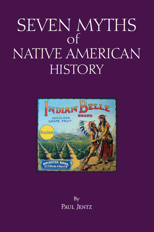 Seven Myths of Native American History M YTHS OF H ISTORY A H ACKETT S ERIES - photo 1