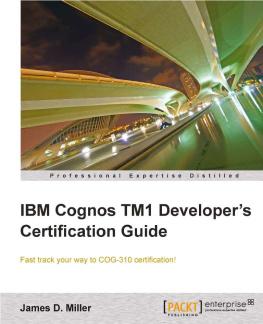 James D. Miller - IBM Cognos TM1 Developers Certification Guide