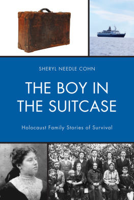 Sheryl Needle Cohn - The Boy in the Suitcase: Holocaust Family Stories of Survival