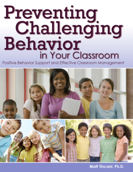 Matt Tincani - Preventing Challenging Behavior in Your Classroom: Positive Behavior Support and Effective Classroom Management