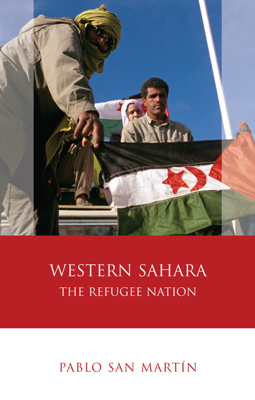 IBERIAN AND LATIN AMERICAN STUDIES Western Sahara Series Editors - photo 1