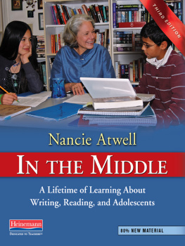 Nancie Atwell - In the Middle: A Lifetime of Learning about Writing, Reading, and Adolescents