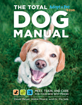 David Meyer - The Total Dog Manual: Meet, Train, and Care for Your New Best Friend