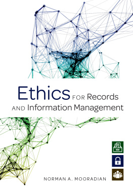 Norman A. Mooradian Ethics for Records and Information Management