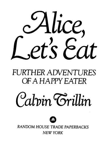 2007 Random House Trade Paperback Edition Copyright 1978 by Calvin Trillin All - photo 2