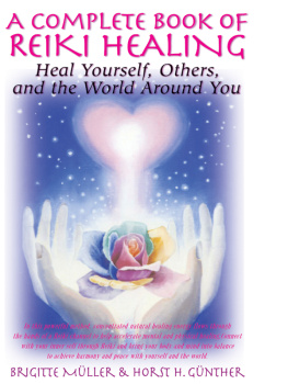 Brigitte Muller - A Complete Book of Reiki Healing