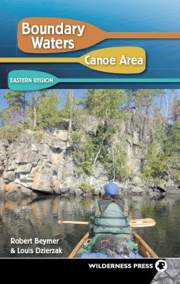 Robert Beymer Boundary Waters Canoe Area: Eastern Region