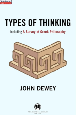 John Dewey - Types of Thinking: Including A Survey of Greek Philosophy