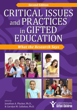 Jonathan Plucker Critical Issues and Practices in Gifted Education: What the Research Says