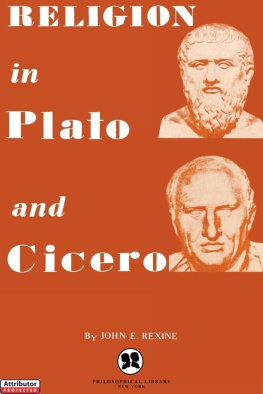 John E. Rexine Religion in Plato and Cicero