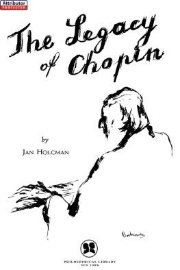 Jan Holcman Legacy of Chopin