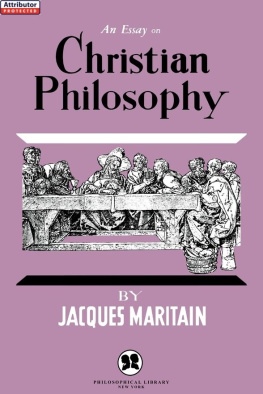 Jacques Maritain - An Essay on Christian Philosophy