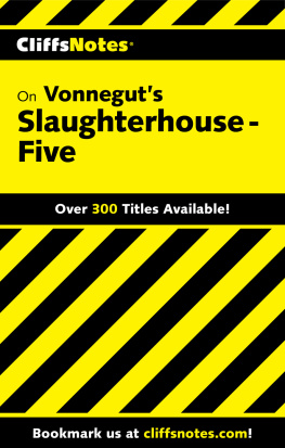 Dennis S Smith - CliffsNotes on Vonneguts Slaughterhouse-Five