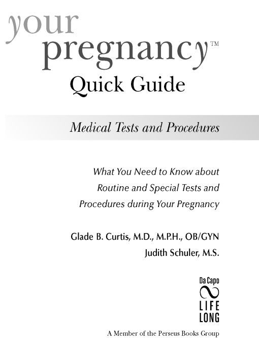 Table of Contents Part I Medical Tests during Pregnancy Medical tests - photo 1