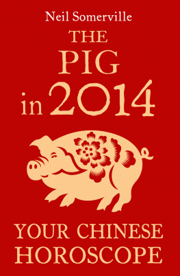 Neil Somerville The Pig in 2014: Your Chinese Horoscope