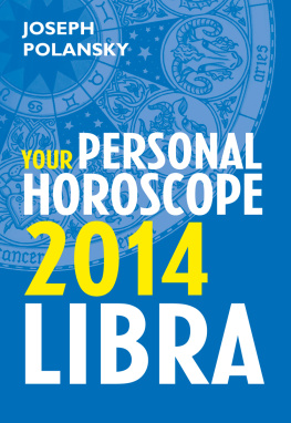 Joseph Polansky - Libra 2014: Your Personal Horoscope