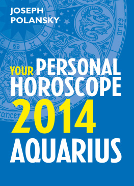 Joseph Polansky - Aquarius 2014: Your Personal Horoscope