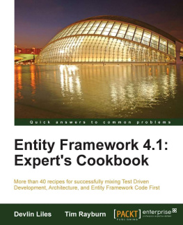 Devlin Liles - Entity Framework 4.1: Experts Cookbook