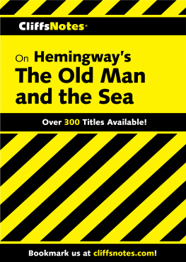 Jeanne SalladT Criswell - Cliffsnotes on Hemingways the Old Man and the Sea