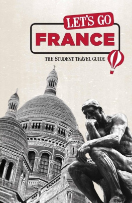 Harvard Student Agencies - Lets Go France: The Student Travel Guide