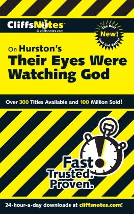 Megan E. Ash - CliffsNotes on Hurstons Their Eyes Were Watching God