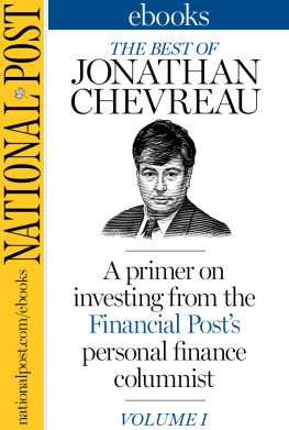 Jonathan Chevreau - The Best of Jonathan Chevreau: A primer on money from the Financial Posts personal finance columnist, Volume I