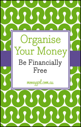 Nina Dubecki - Organise Your Money: Be Financially Free