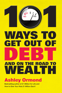 101 Ways to Get Out Of Debt and On the Road to Wealth is the ultimate handbook - photo 5