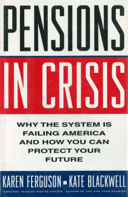 Karen Ferguson - Pensions in Crisis: Why the System Is Failing America and How You Can Protect Your Future