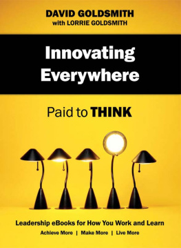 David Goldsmith - Innovating Everywhere: Paid to Think