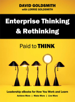 David Goldsmith Enterprise Thinking & Rethinking: Paid to Think