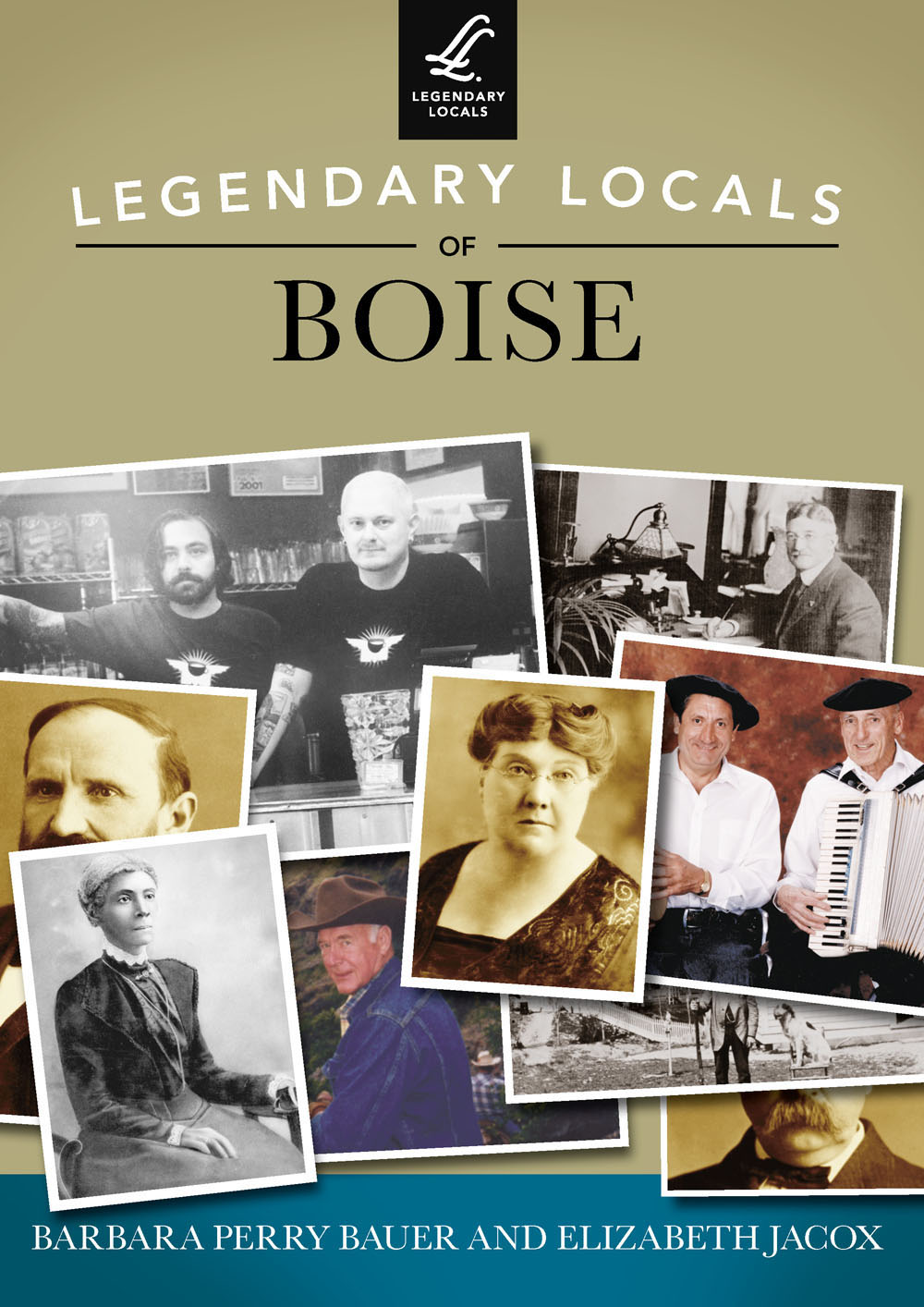 LEGENDARY LOCALS OF BOISE IDAHO Boise This is one of the earliest - photo 1