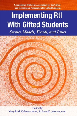 Mary Ruth Coleman Implementing RTI with Gifted Students: Service Models, Trends, and Issues