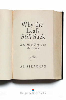 Al Strachan - Why the Leafs Still Suck: And How They Can Be Fixed