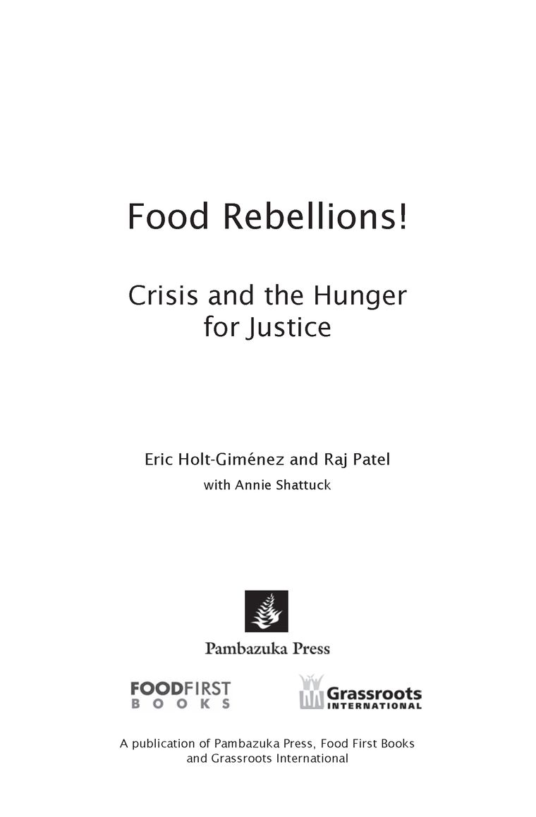 Table of Contents Praise for Food Rebellions In this very timely book - photo 2