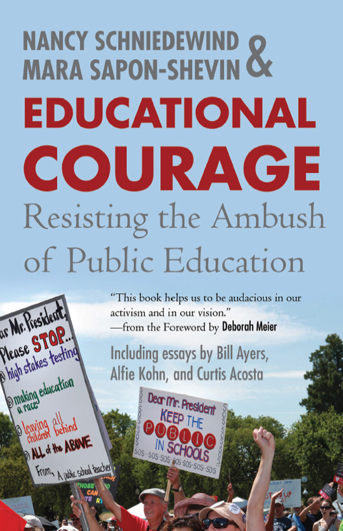 Educational Courage Resisting the Ambush of Public Education Nancy - photo 1