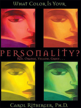 Carol Ritberger Ph.D What Color Is Your Personality?: Red, Orange, Yellow, Green