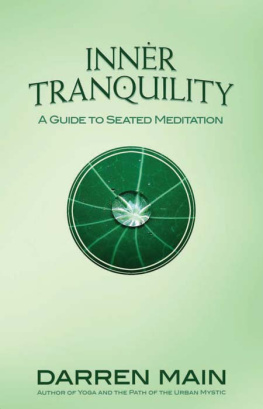 Darren Main Inner Tranquility: A Guide to Seated Meditation