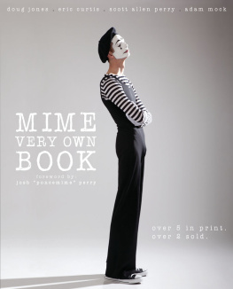 Scott Allen Perry - Mime Very Own Book