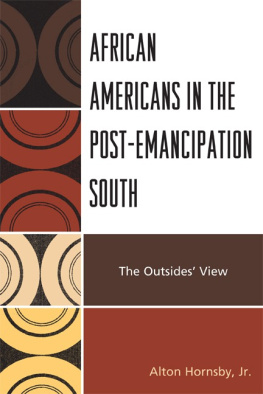 Alton Hornsby Jr. - African Americans in the Post-Emancipation South: The Outsiders View