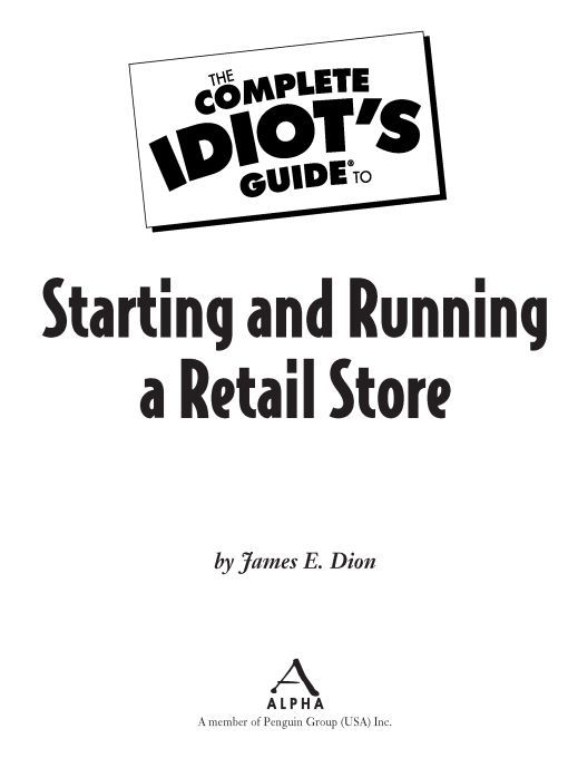 Table of Contents Dear Reader I have been in the retail industry for a - photo 1